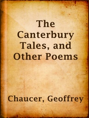 cover image of The Canterbury Tales, and Other Poems